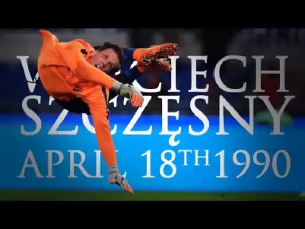 Video: Wojciech Szczęsny Highlights | Happy Birthday